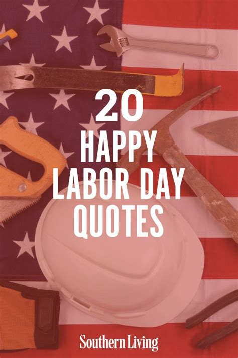 20 Happy Labor Day Quotes Labor Day Quotes Happy Labor Day Quote Of