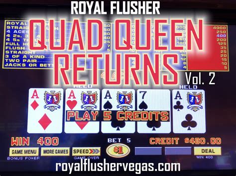Royal Flusher Vegas Quad Queen Returns Vol 2