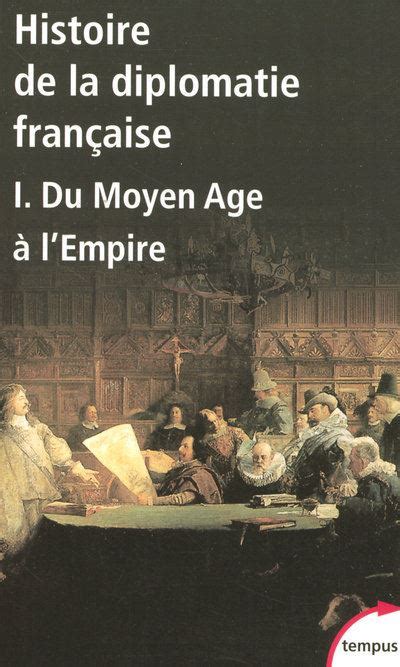 Histoire De La Diplomatie Française Tome 1 Tome 1 Broché Françoise