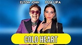 Elton John, Dua Lipa - Cold Heart (PNAU Remix) (Lyrics) - YouTube