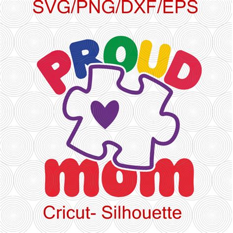 Proud Mom Svg Proud Autism Mom Svg Autism Mom Svg Autistic Pride