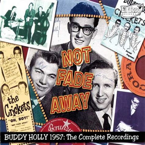 Buddy Holly Not Fade Away 1957 The Complete Recordings 2008 Cd