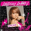 Speak - Album by Lindsay Lohan | Spotify