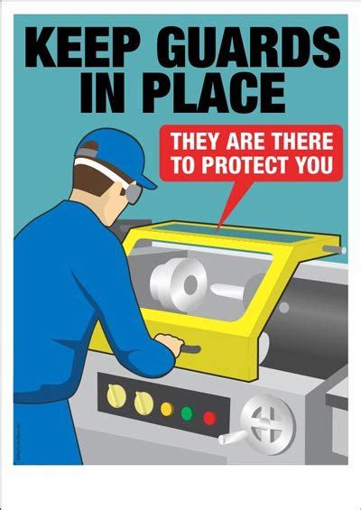Keep Guards In Place Safety Posters Worker Safety Safety Message
