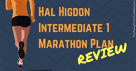 Hal Higdon Intermediate 1 Marathon Training Review Runafz Coaching