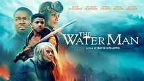 The Water Man (2021) | Trailer Oficial Legendado | Los Chulos Team ...