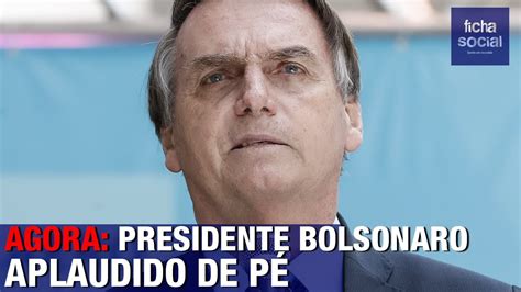 Agora Presidente Bolsonaro Aplaudido De PÉ ApÓs Discurso De Impacto