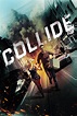 Collide Movie Poster - ID: 66755 - Image Abyss