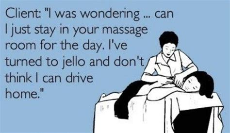 Massage Humor Come Visit Us For Your Next Massage In Chillicothe Ohio Yourplaceorminemass