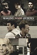 Making Noise Quietly (2019) - Película eCartelera