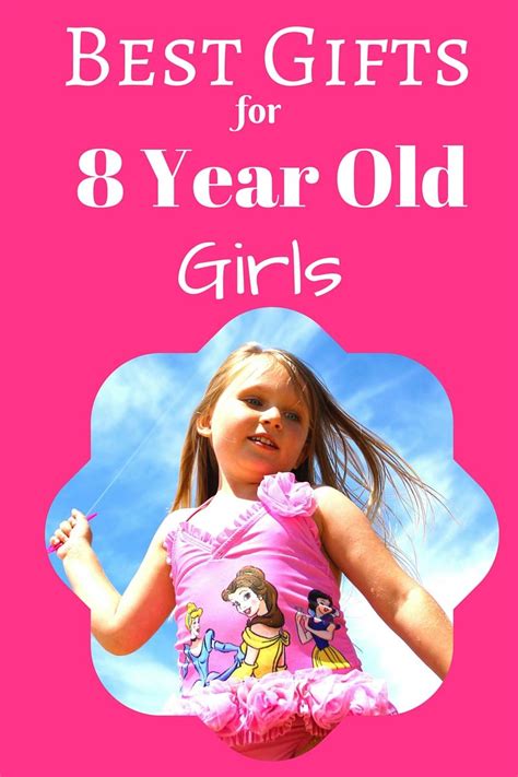 Top Gifts for 8 Year Old Girls  8 year old girl, Little girl gifts