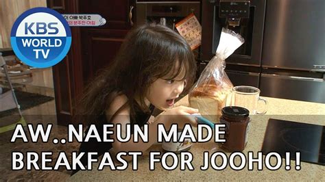 The youngest cheerleader naeun the return of superman/2020.01.26. AWW Naeun made breakfast for her dad?! [The Return of ...