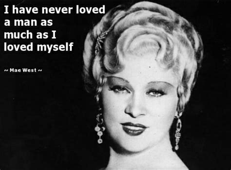 Mae West Something To Remember If A Relationship Ever Turns Toxic If