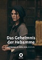 Das Geheimnis der Hebamme | Bild 1 von 12 | Moviepilot.de