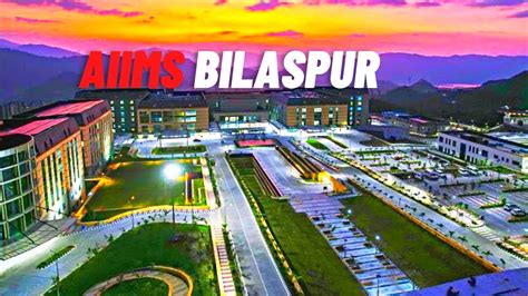 AIIMS Bilaspur Campus Tour YouTube