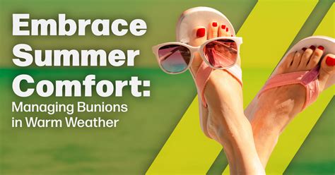 Embrace Summer Comfort: Managing Bunions in Warm Weather - HD Research