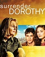 Surrender, Dorothy (2006) Pelicula Completa en Español Latino