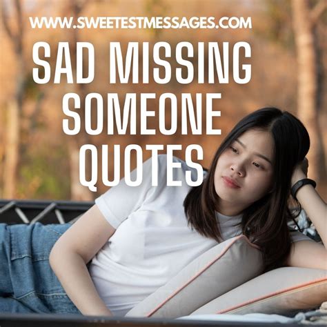 100 Sad Missing Someone Quotes Sweetest Messages