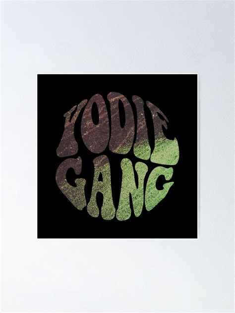 Yodie Gang Text V2 Poster For Sale By Thesouthwind Redbubble