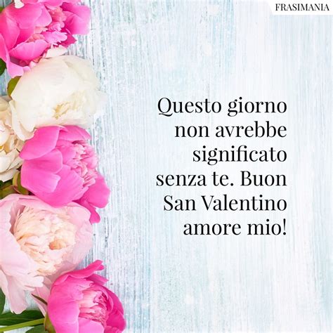 Frasi Per San Valentino Le Citazioni Pi Dolci E Romantiche