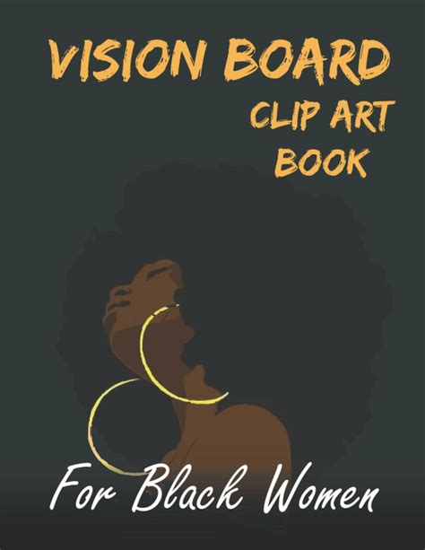 Buy Vision Board Clip Art Book For Black Women 200 Pictures Quotes And Words Vision Board Kit