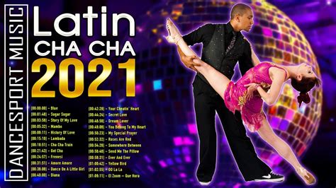 Latin Dance Cha Cha Cha Music 2021 Playlist Old Latin Cha Cha Cha