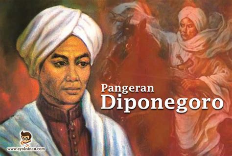 Sejarah Dan Perjuangan Pangeran Diponegoro Ayok Sinau