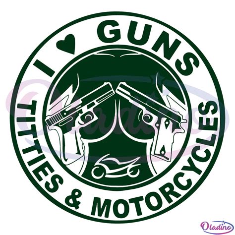 I Love Guns Titties And Motorcycles Svg Guns Svg Motorcycles