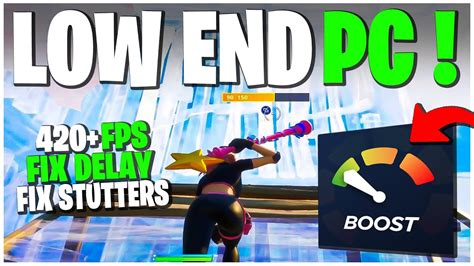 How To Boost Fps On Low End Pc In Fortnite Chapter 4 Fix Delay And Fix