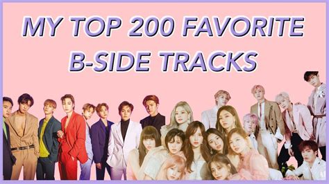 My Top 200 Favorite B Side Tracks 4000 Subscriber Special Youtube
