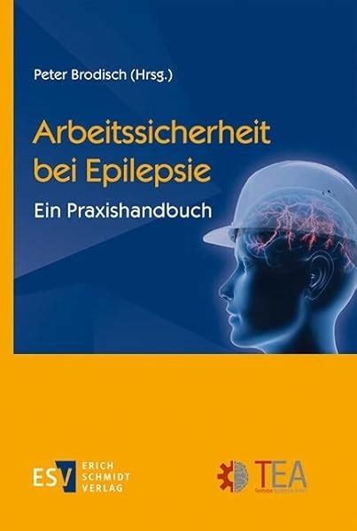Arbeitssicherheit Bei Epilepsie Ein Praxishandbuch