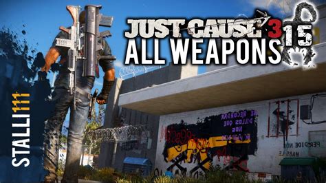 Just Cause 3 All Weapons So Far All New Revealed Guns Youtube