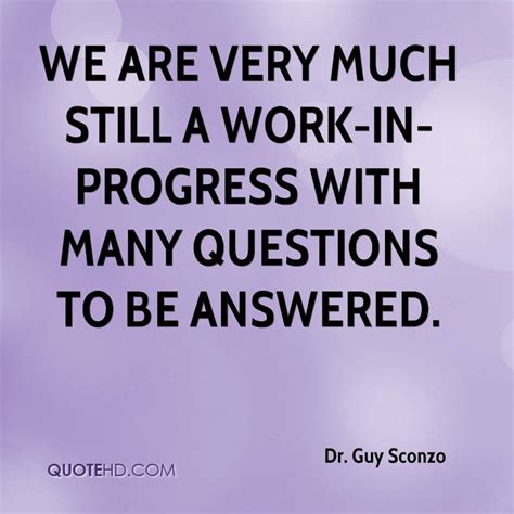 Make progress or make excuses. ―anonymous healthy discontent is the prelude to progress. Dr. Guy Sconzo Quotes | QuoteHD