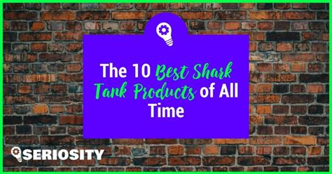 The 10 Best Shark Tank Products Of All Time