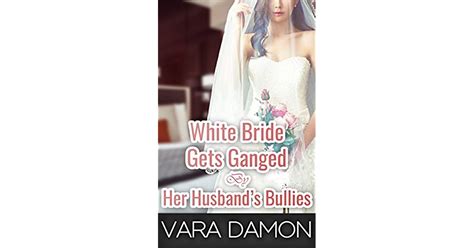 White Bride Gets Ganged By Her Husbands Bullies Cuckold Ganging