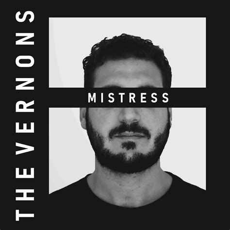 The Vernons Return With New Single Mistress Indie Is Not A Genre