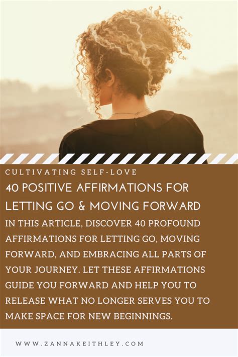 40 Positive Affirmations For Letting Go And Moving Forward