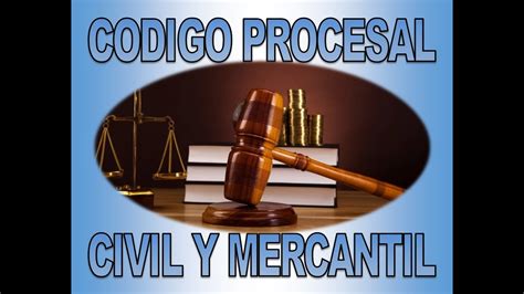 Codigo Procesal Civil Y Mercantil Guatemalteco Audiolibro Completo