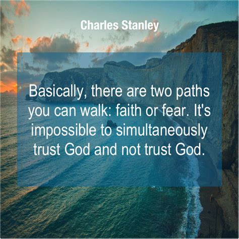 Charles Stanley Basically There Are Two Paths Success