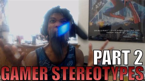 Stereotypes Gamers Part 2 The Types Of Ragers Youtube