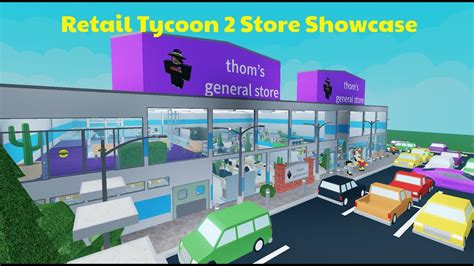 Roblox Retail Tycoon 2 My General Store Showcase Youtube