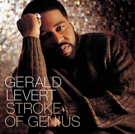 A Stroke Of Genius By Gerald Levert Napster