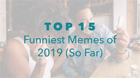 Top 15 Funniest Memes Of 2019 So Far Neoreach Influencer