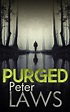 Purged by Peter Laws — Emma Finnigan PR