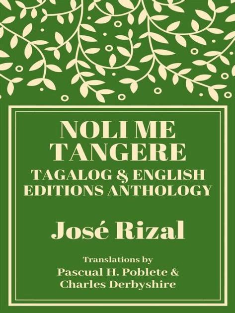 Noli Me Tangere Tagalog And English Editions Anthology By José Rizal