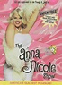 Behind The Scenes Of The Anna Nicole Show: Stories From The Reality Show