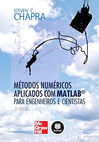 Métodos Numéricos Aplicados com MATLAB para Engenheiros e Cientistas