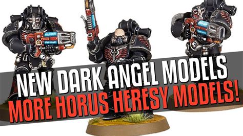 New Dark Angel Horus Heresy Models