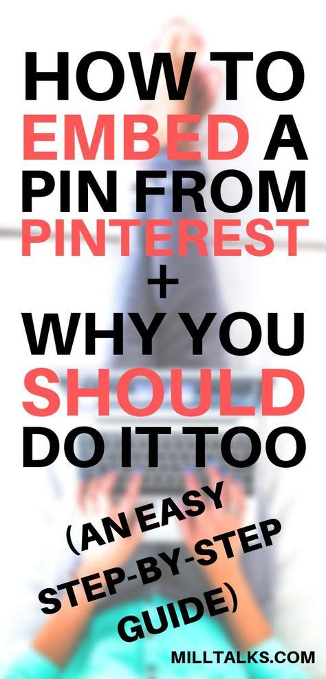 How To Embed Pinterest Pins Into Your Blog Post Money Blogging