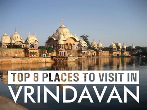 Top 8 Places To Visit In Vrindavan In 24 Hrs